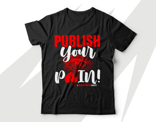 "Publish Your Pain!" Book Cover T-Shirt